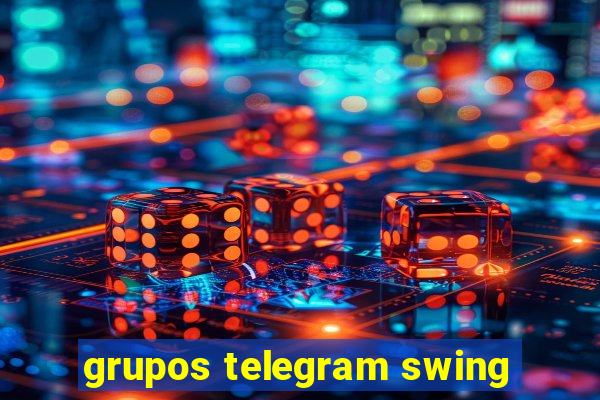 grupos telegram swing